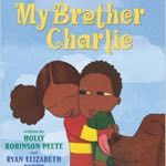 Books For Autistic Children - My Brother Charlie by Holly Robinson Peete & Ryan Elizabeth Peete 