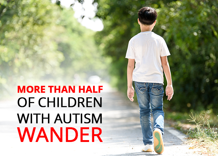 More than half of children with autism wander.